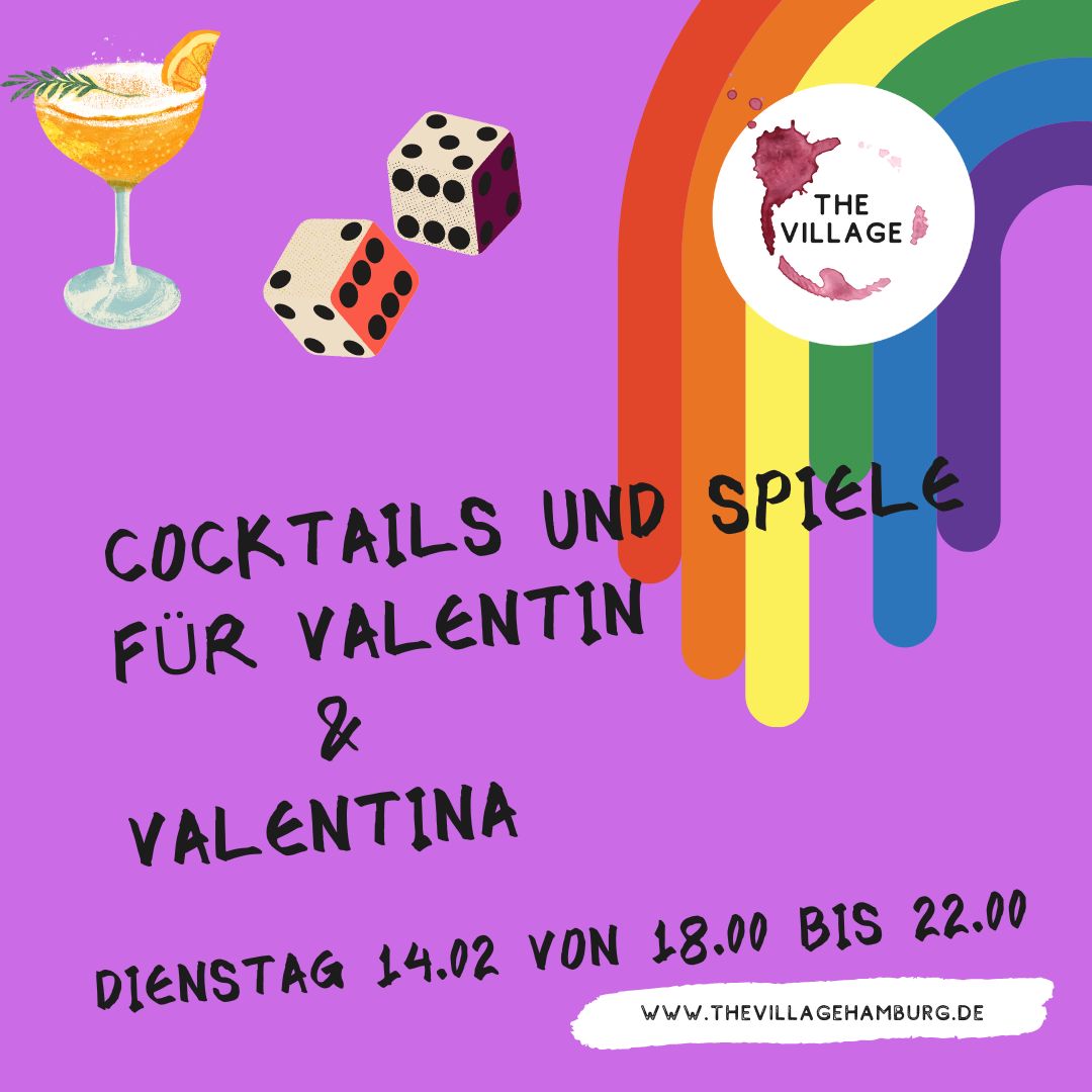 Ein Poster für den Valentinstag im Village - Cocktails und Spiele für Valentin und Valentina. 18:00 bis 22:00 Uhr