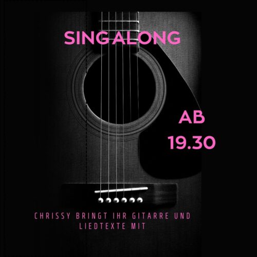 Sing-Along mit Chrissy - ab 19.30 Uhr