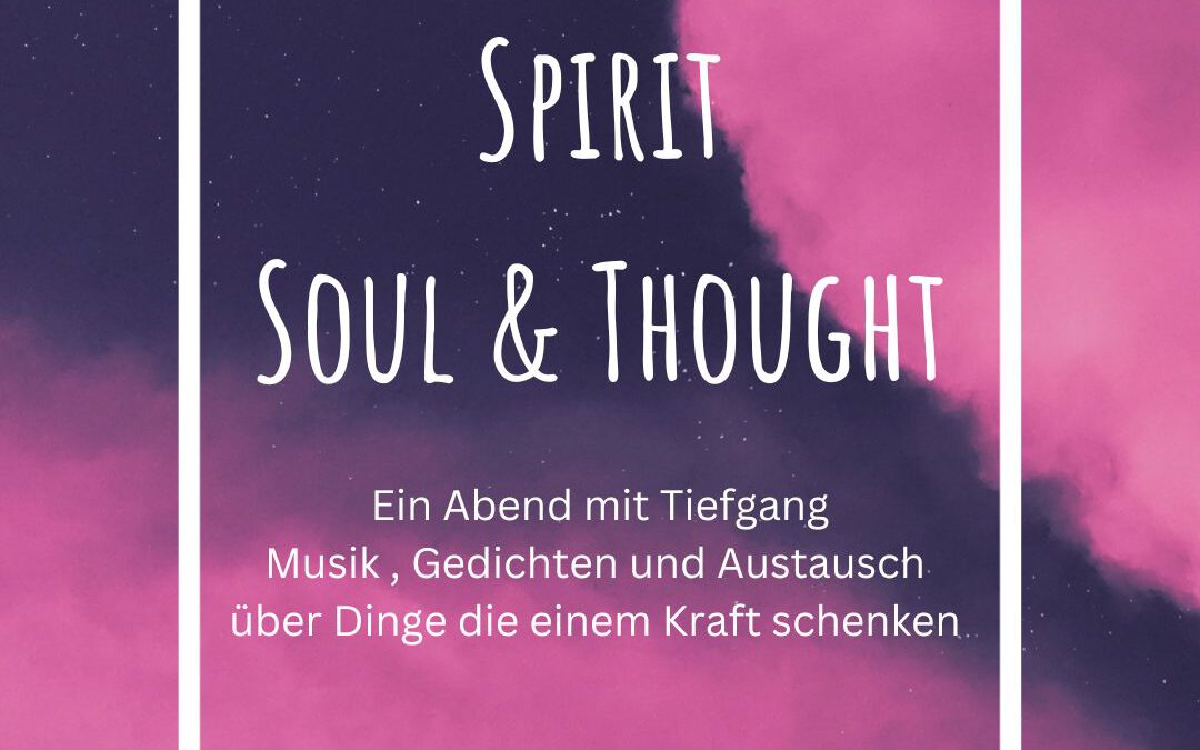 Spirit, Soul & Thought