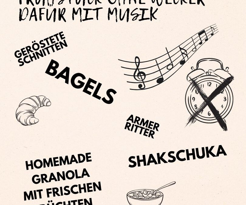 Frühstück ohne Wecker- Dafür mit Musik