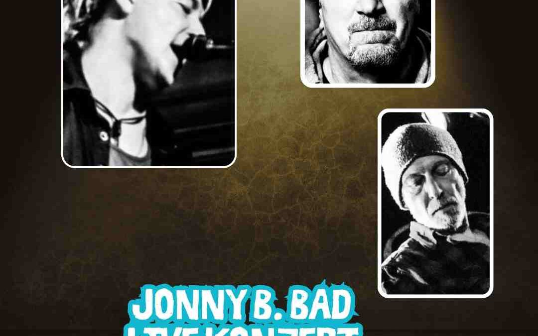 Live Konzert  Jonny B. Bad